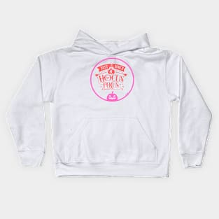 Just Hocus Pocus Kids Hoodie